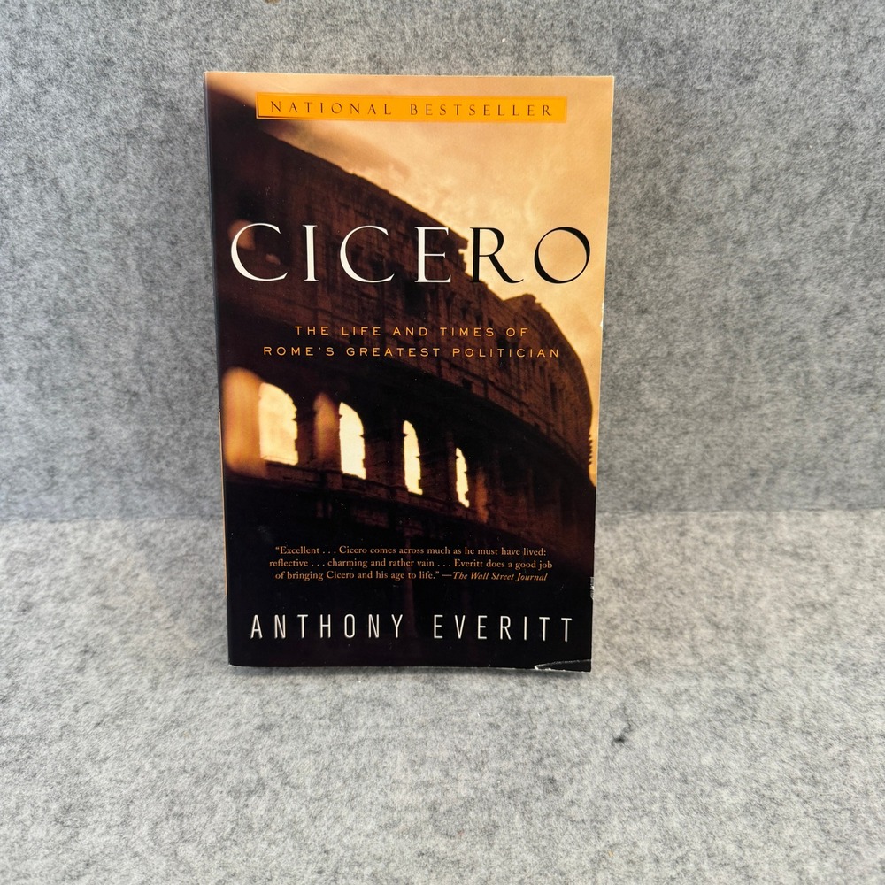 Cicero: The Life and Times of Rome's Greatest Politician - Biography - Paperback
